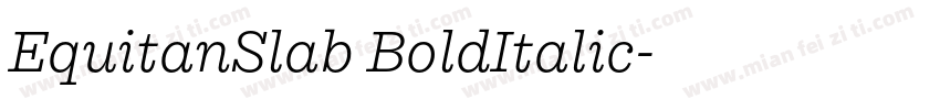 EquitanSlab BoldItalic字体转换